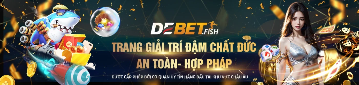 DEBET - Link Vào Nhà Cái Debet Hiện Đại Đẳng Cấp Châu Âu 9 banner-debet
