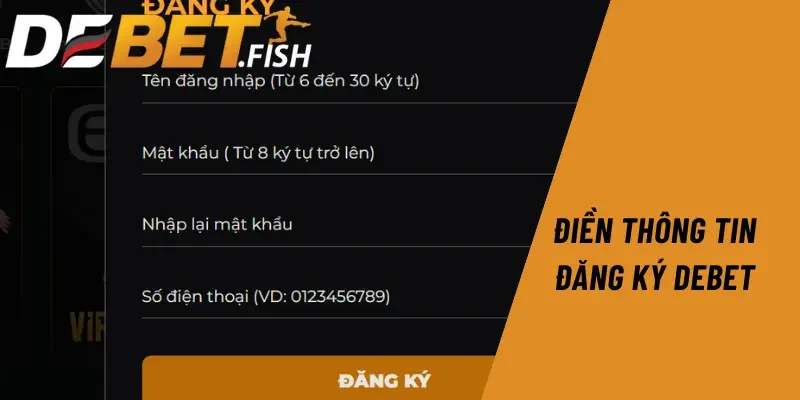 Đăng ký DEBET 2 Điền thông tin đăng ký Debet