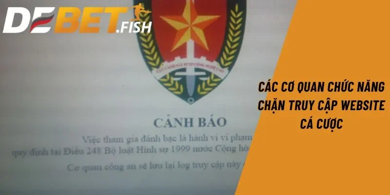 Link vào DEBET 5 Các cơ quan chức năng chặn truy cập website cá cược