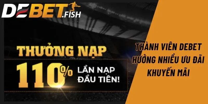 Link vào DEBET 4 Thành viên Debet hưởng nhiều ưu đãi khuyến mãi