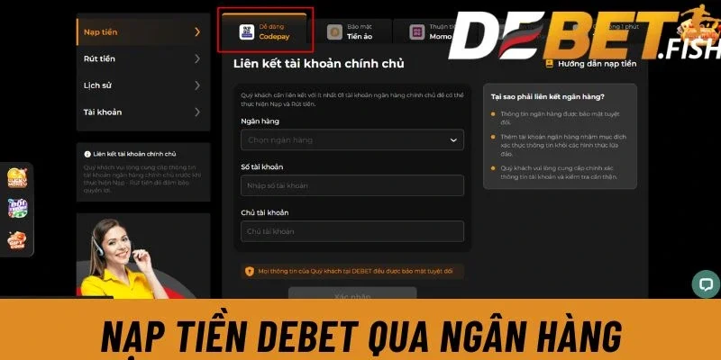 Nạp tiền DEBET 1 Nạp tiền qua ngân hàng là phổ biến nhất tại DEBET