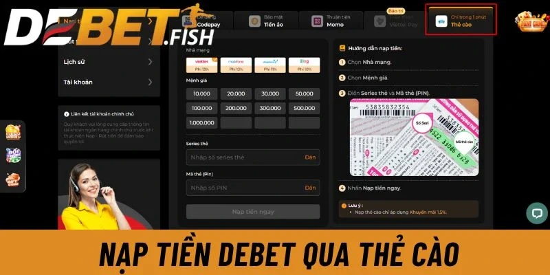 Nạp tiền DEBET 2 Nạp tiền qua thẻ cào tại DEBET vô cùng dễ dàng